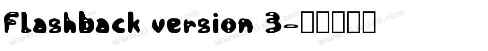 Flashback version 3字体转换